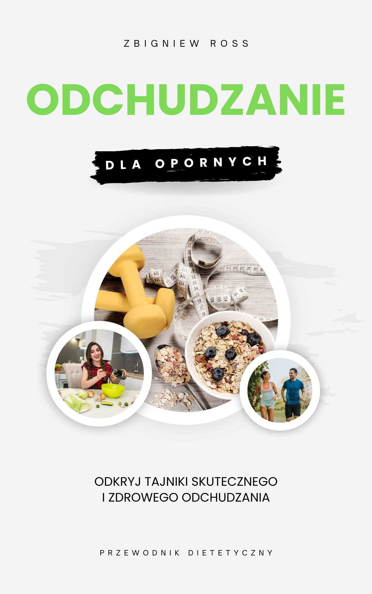 odchudzanie dla opornych Okładka poradnika "Odchudzanie dla opornych"